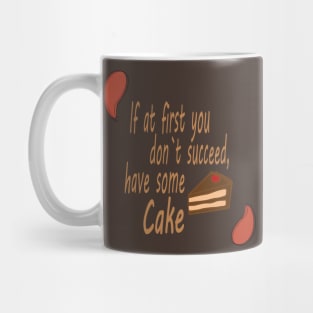 Have some cake Mug